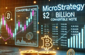 MicroStrategy Announces $2B Convertible Note Issuance for Bitcoin Acquisition