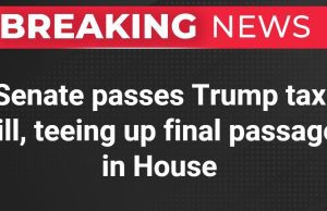Senate Approves Trump’s Broad Tax and Spending Bill, House Showdown Looms