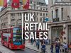 UK Retail Sales Jump in December, Posting 0.4% Monthly Gain